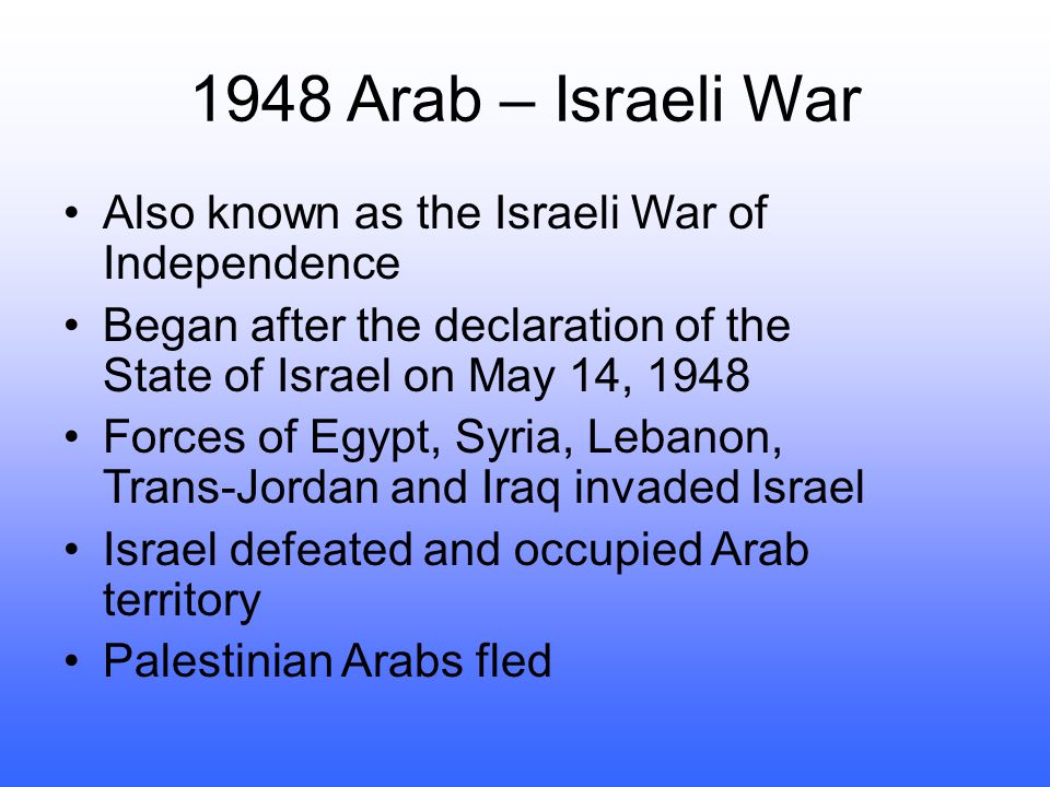 The ArabIsraeli War Since 1948 Living Through